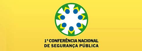 1ª Conferência Nacional de Segurança Pública