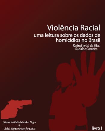 Lançado  relatório sobre Violência Racial