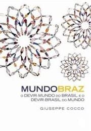 ”MundoBraz”: a brasilianização do mundo. Entrevista especial com Giuseppe Cocco