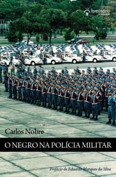 Livro mostra estudo que aponta ascensão do negro na Polícia Militar