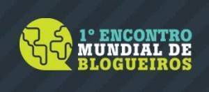 1 Encontro Mundial de Blogueiros