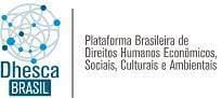 Dhesca Brasil – Seminário Direitos Humanos e Desenvolvimento é realizado em Brasília