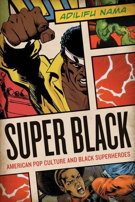 Super Black: cultura pop americana e super-heróis negros