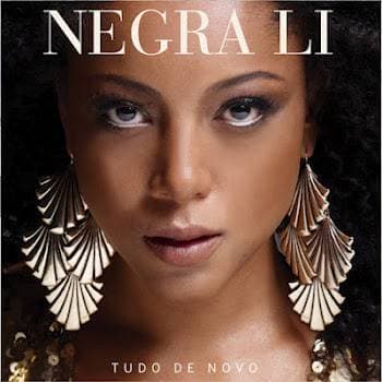 Em novo disco, Negra Li investe em canções com pegada mais popular