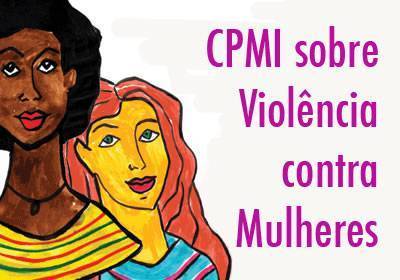 CPMI da Violência contra a Mulher faz recomendações ao Judiciário