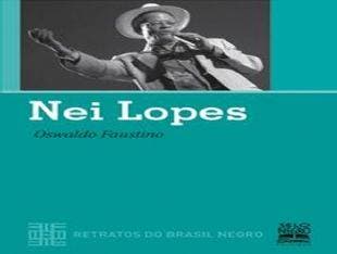 Nei Lopes – Retratos do Brasil Negro