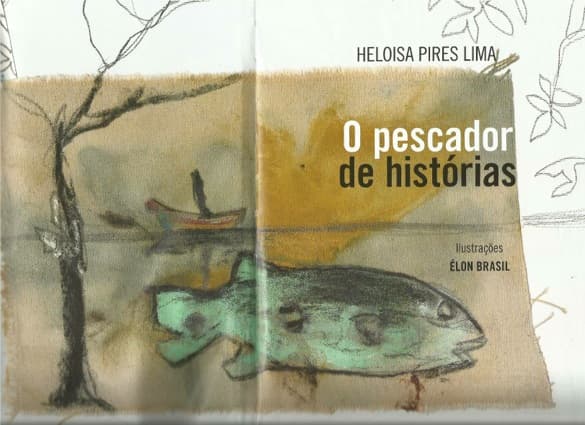Heloisa Pires – O Pescador de histórias