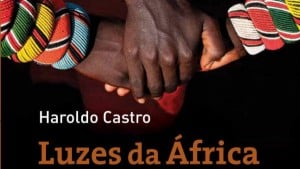 “Luzes da África”: autor que documentou 39 países africanos apresenta obra no Rio de Janeiro