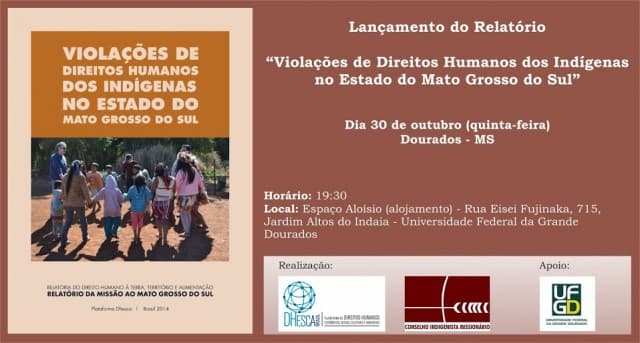 Plataforma Dhesca lança relatório “Violações de Direitos Humanos dos Indígenas no Mato Grosso do Sul” quinta, dia 30, em Dourados