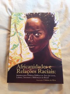 Africanidades e Relações Raciais por Cidinha da Silva