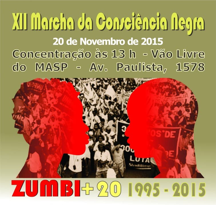 XII Marcha da Consciência Negra – Zumbi mais 20 (1995 – 2015)