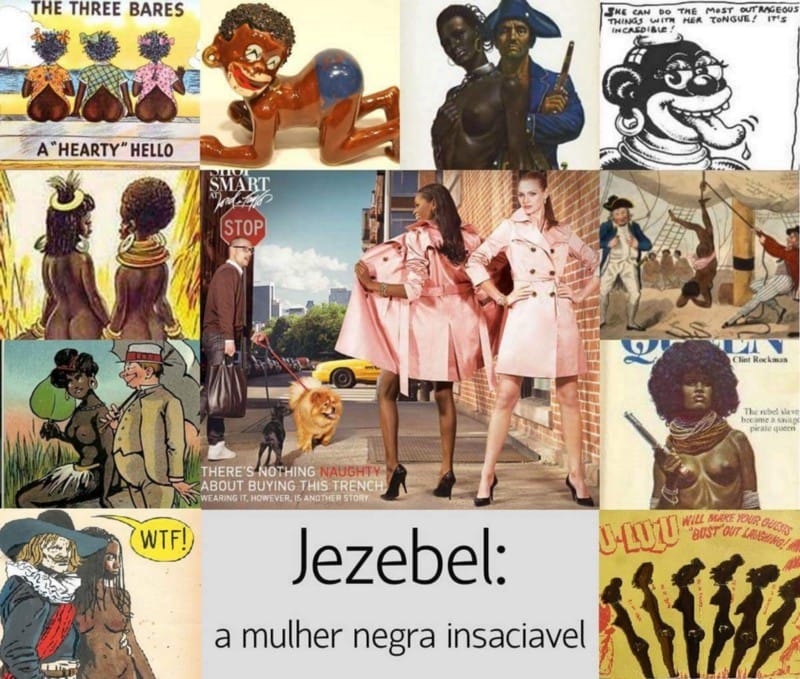 Jezebel: A Mulher Negra Insaciável – Reconhecendo estereótipos racistas internacionais – Parte VIII