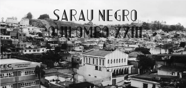 Sarau Negro no Quilombo XXIII: negritude, consciência e racismo! 20 de Novembro