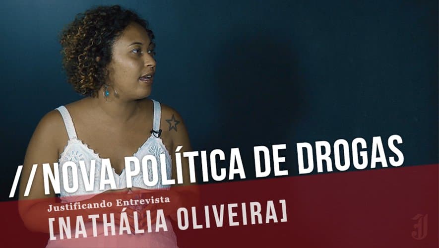 Nova Política de Drogas com Nathália Oliveira