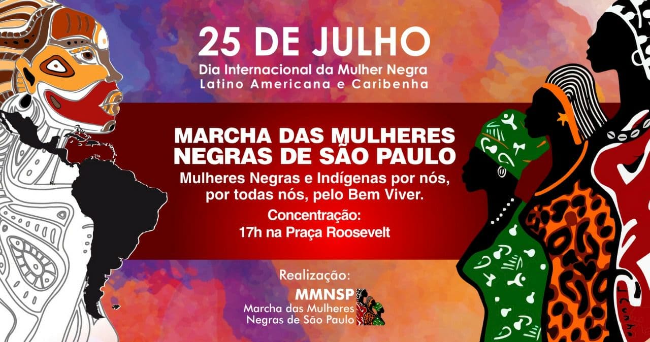 Mulheres negras e indígenas celebram o 25 de julho na capital paulista – SP, 25/07/2017