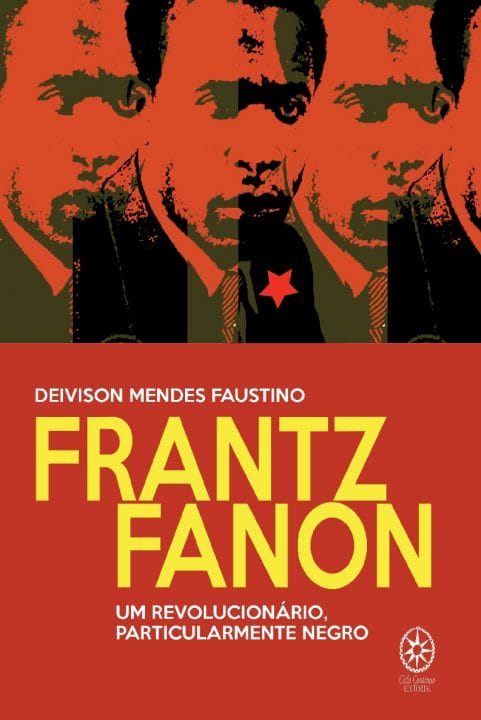 Livro: Frantz Fanon – Um revolucionário, particularmente negro