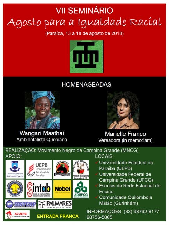 VII Seminário Agosto Para a Igualdade Racial : Homenagem à Marielle Franco e Wangari Maathai