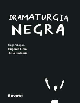 ‘Dramaturgia negra’ reúne 16 obras teatrais de autores negros