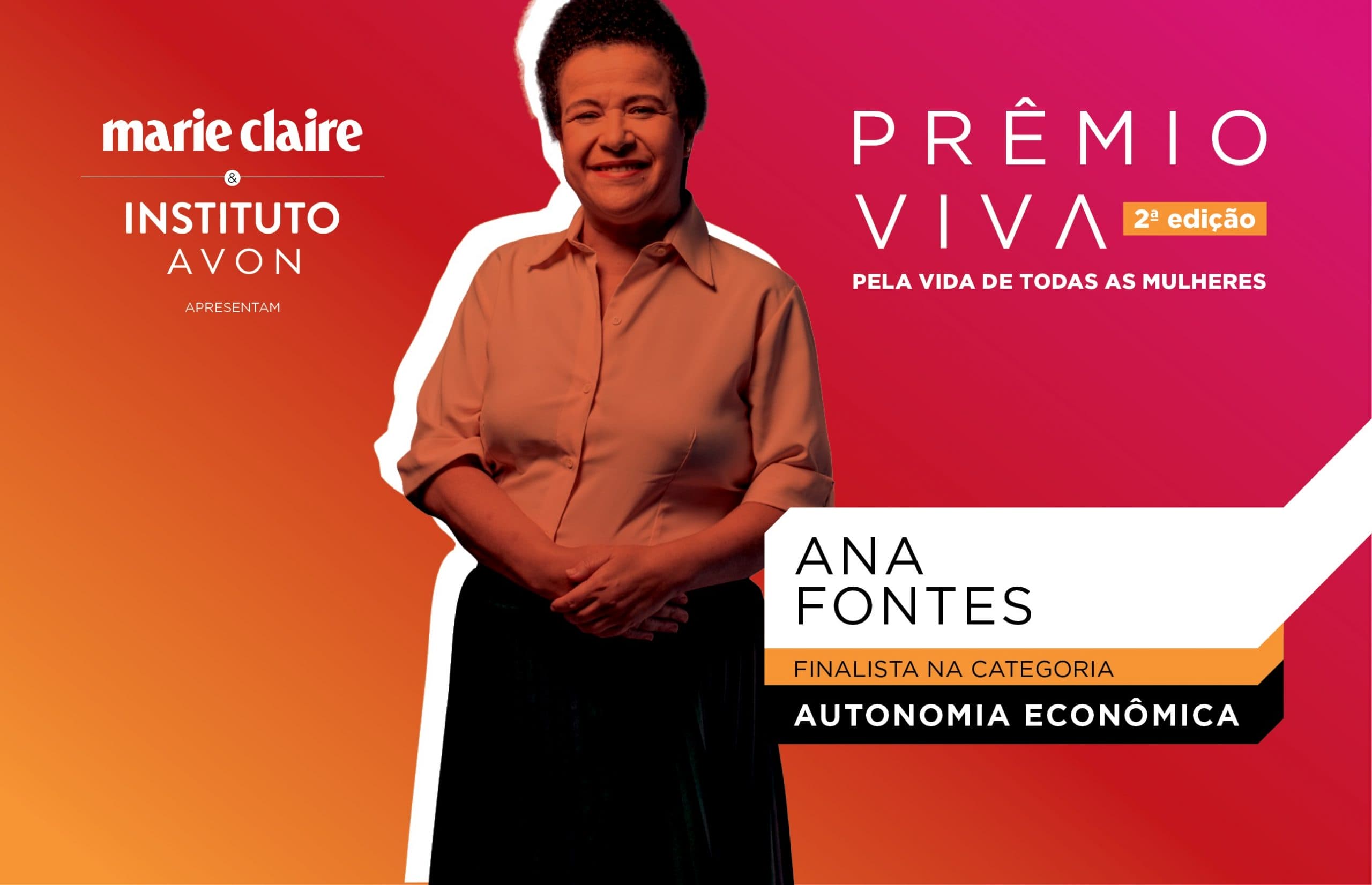Em seis meses, Ana Fontes ensinou 10 mil mulheres a empreender, negociar e ser feliz