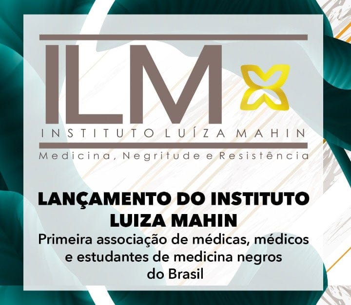 Instituto Luiza Mahin é a primeira associação de medicas, medicos e estudantes negros do Brasil