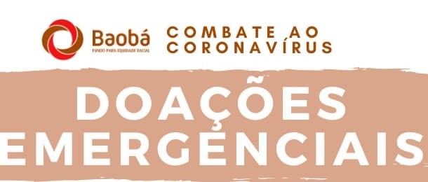 Doações Emergências para o Fundo Baobá