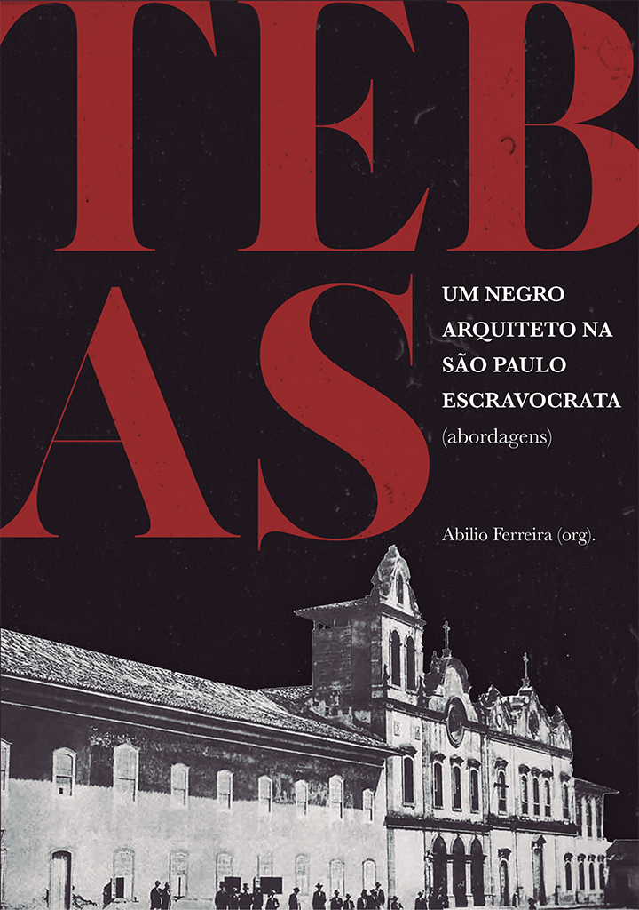 Imagem ilustrativa. Capa do livro biográfico sobre Tebas, um negro arquiteto, capa em preto, vermelho e branco.