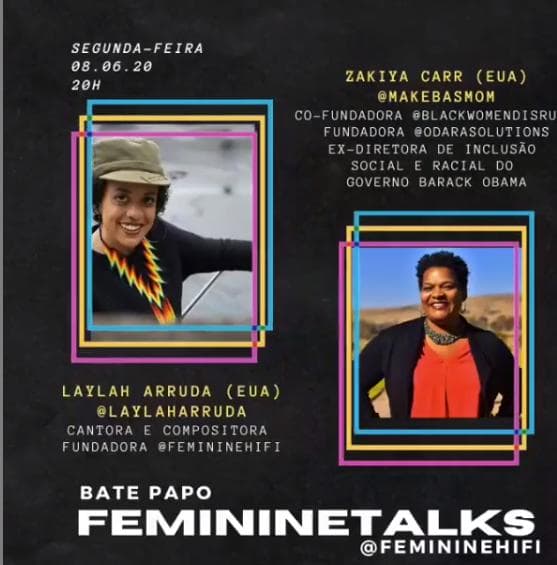 Feminine Hi-Fi entrevista em live Zakiya Carr, ex-diretora de Inclusão Social e Racial do governo Barack Obama