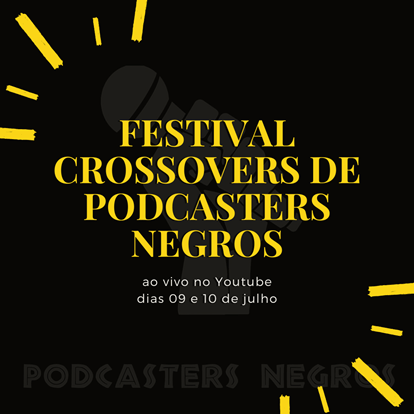 I Festival Crossover de Podcasters Negros
