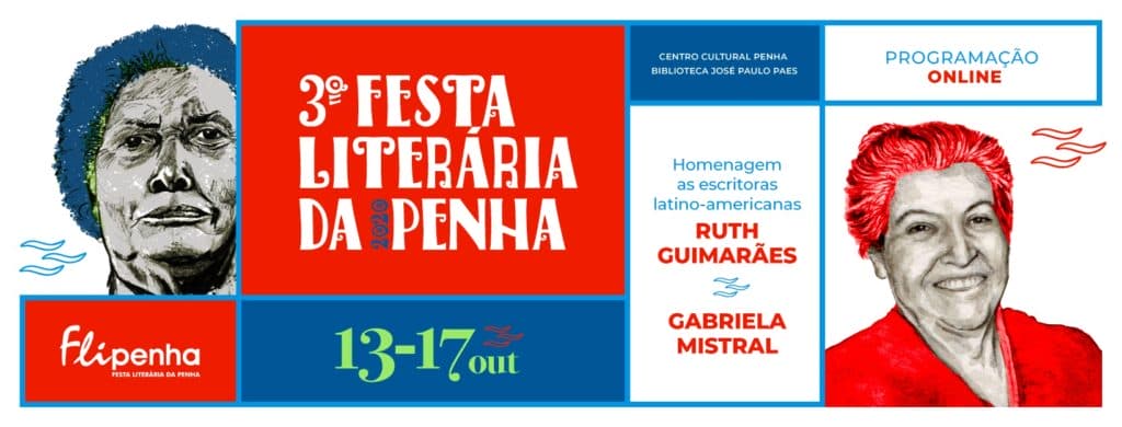 Online, 3a Edição da Festa Literária da Penha homenageia as escritoras Ruth Guimarães e Gabriela Mistral