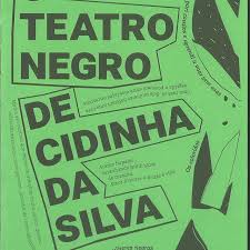 O Teatro Negro de Cidinha da Silva