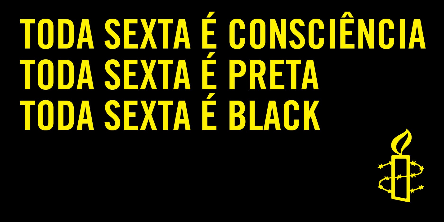 Anistia Internacional lança a campanha “Toda Friday é Black” para enfrentamento permanente do racismo estrutural e das violações dos direitos humanos no Brasil