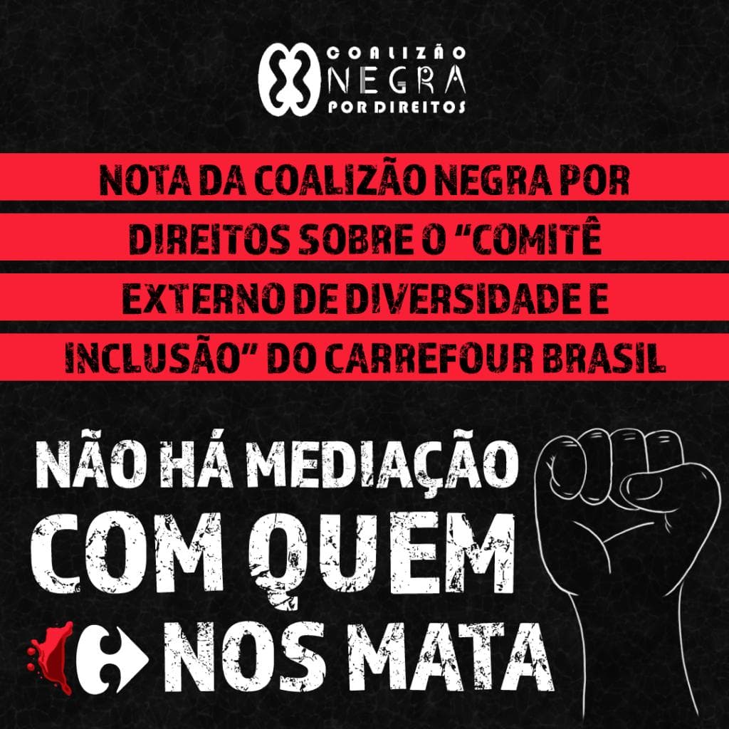 Nota da Coalizão Negra Por Direitos sobre o “Comitê Externo de Diversidade e Inclusão” do Carrefour Brasil