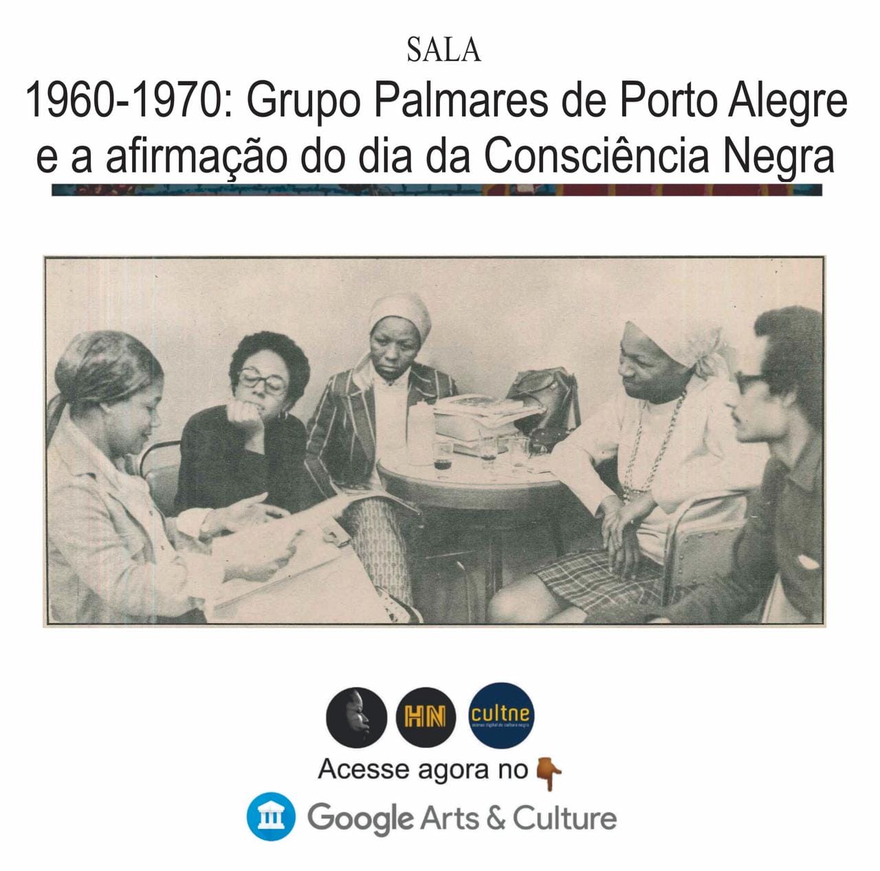 1960-1970: Grupo Palmares de Porto Alegre e a afirmação do Dia da Consciência Negra
