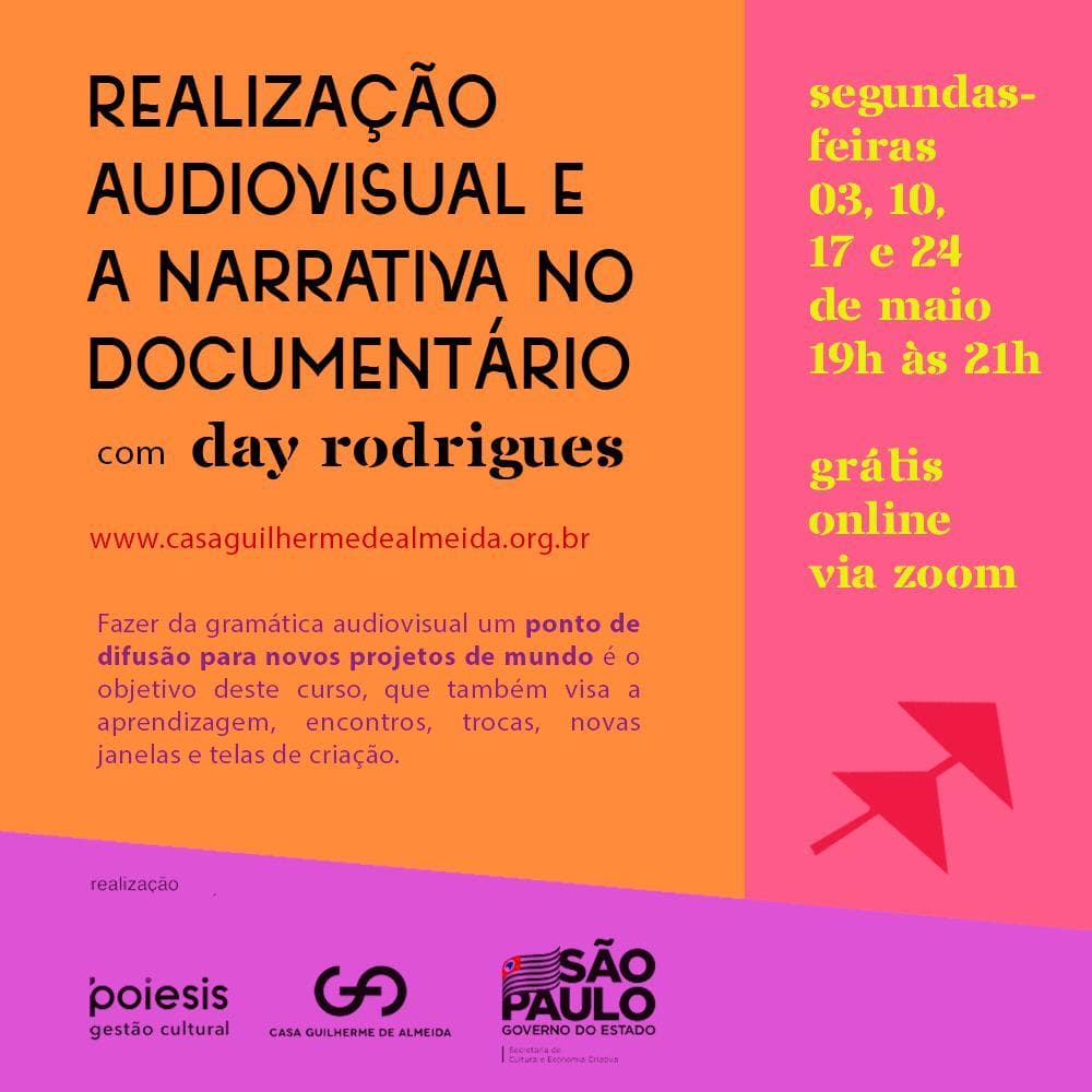 Curso: Realização audiovisual e a narrativa do documentário, com Day Rodrigues
