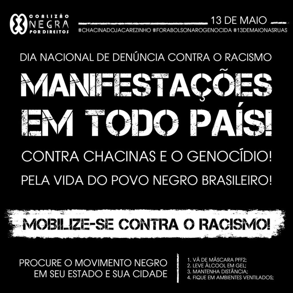 Coalizão Negra Por Direitos convoca “13 de maio de lutas” em manifestações em todo o Brasil pelo fim do racismo, do genocídio negro, das chacinas e pela construção de mecanismos de controle social da atividade policial