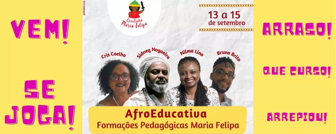Escolinha Maria Felipa lança a AfroEducativa – Formações Pedagógicas em setembro