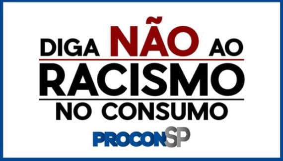 Procon-SP cria canal para receber denúncias de casos de racismo no comércio