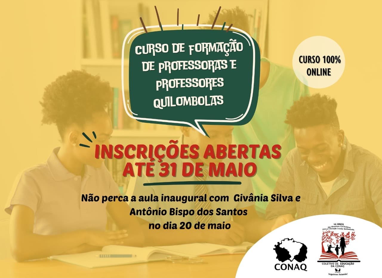 Coletivo de Educação da CONAQ lança Curso de Formação para professoras/es e estudantes quilombolas